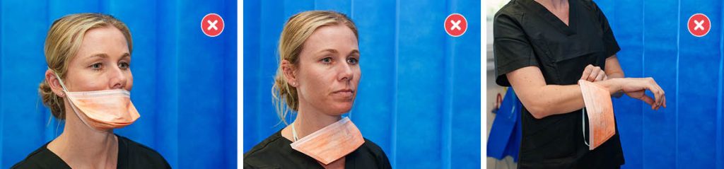 Three photos in a row. Each photo is of a nurse demonstrating how not to use a mask. From left to right, the nurse is dangling the mask under the nose, dangling the mask around the neck, and storing the mask on her arm.