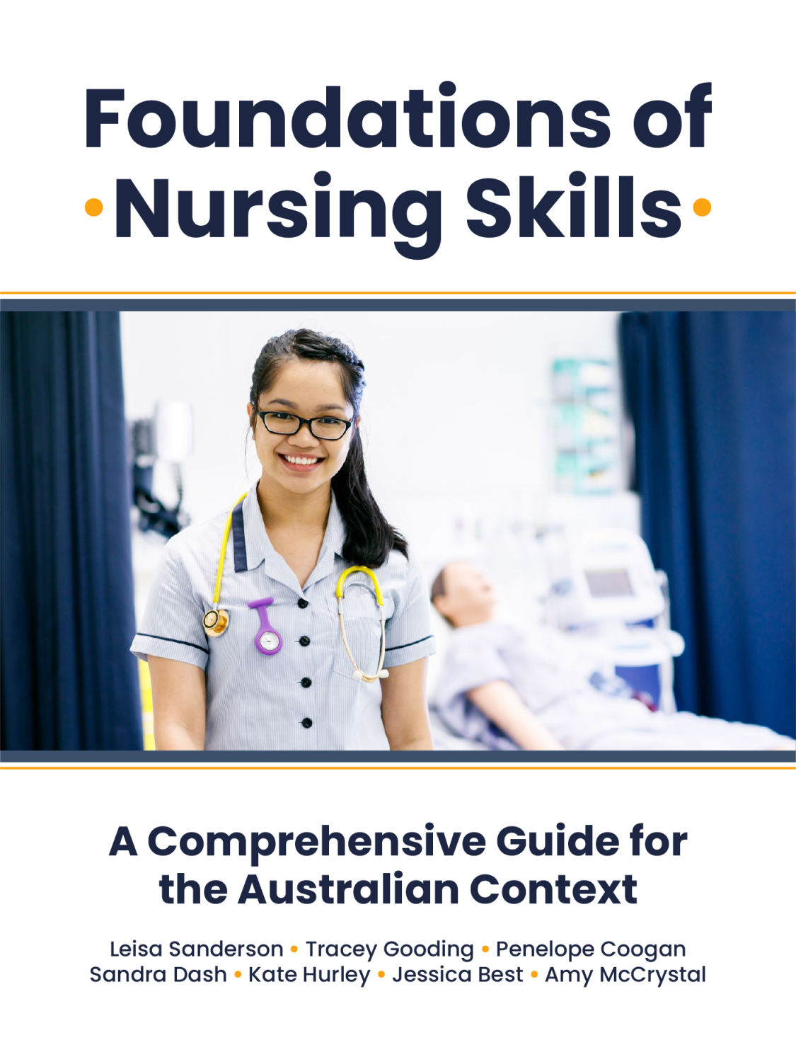 Cover image for Foundations of Nursing Skills: A Comprehensive Guide for the Australian Context