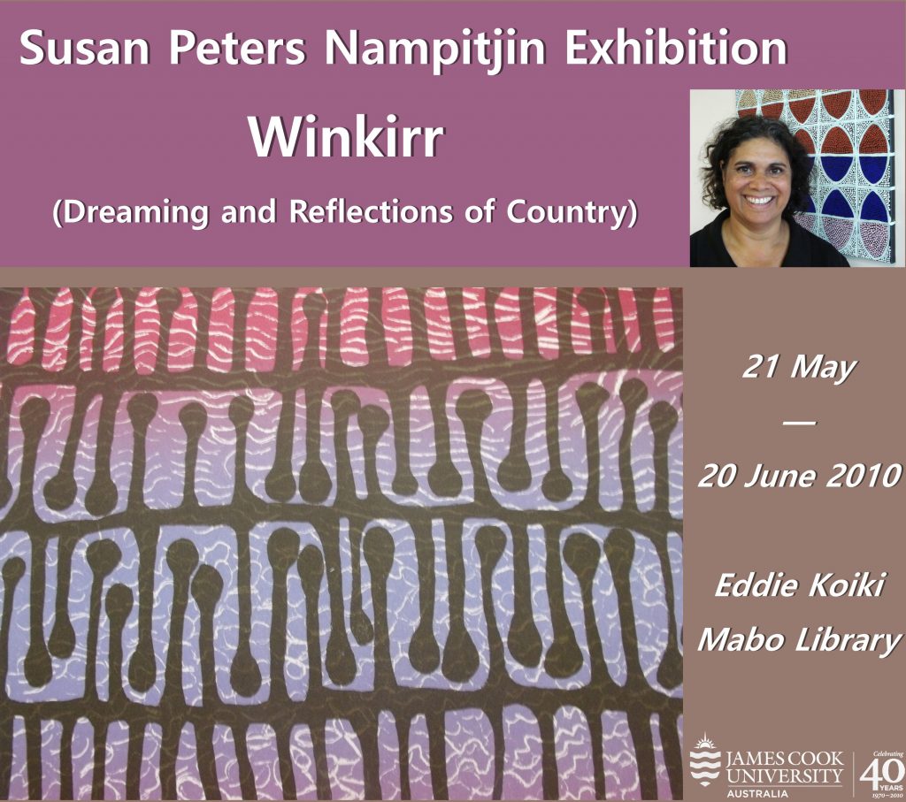 Poster for Susan Peters Nampitjin Exhibition "Winkirr (Dreaming and Reflections of Country), 21 May to 20 June 2010