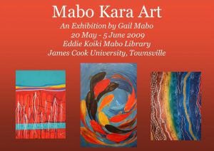 Promotional poster for "Mabo Kara Art" exhibition by Gail Mabo, 20 May to 5 June 2009