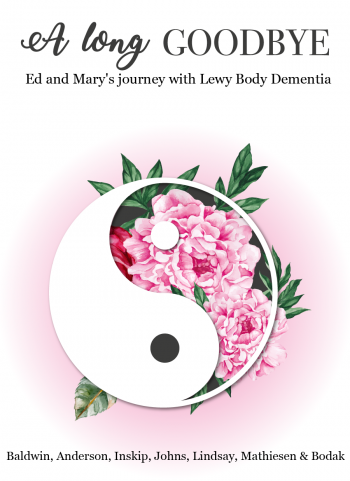 Cover image for A Long Goodbye: Ed and Mary's Journey with Lewy Body Dementia