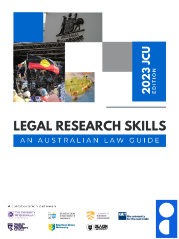 Legal Research Skills: An Australian Law Guide: 2023 JCU Edition cover
